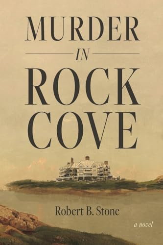 Murder in Rock Cove Murder in Rock Cove von Stillwater River Publications