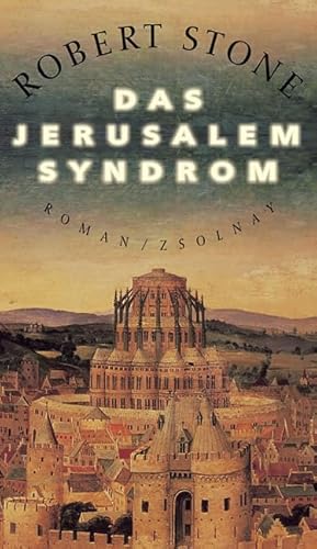 Das Jerusalem Syndrom: Roman