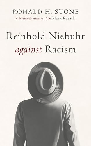 Reinhold Niebuhr against Racism von Cascade Books