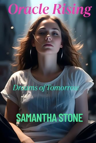 Oracle Rising: Series - Dreams of Tomorrow - Book 2 von Independently published