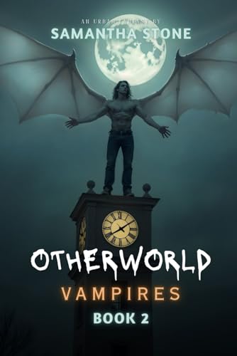 Overworld Vampires Book 2 (Otherworld Vampires: Bending Nature series, Band 2) von Independently published