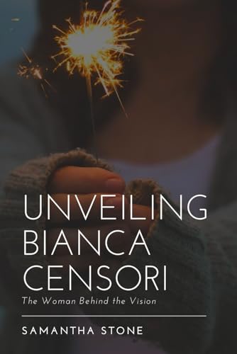 Unveiling Bianca Censori: The Woman Behind the Vision von Independently published