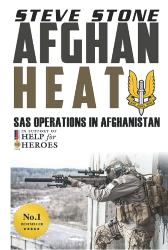 Afghan Heat: SAS Operations in Afghanistan (Special Forces, Band 1)