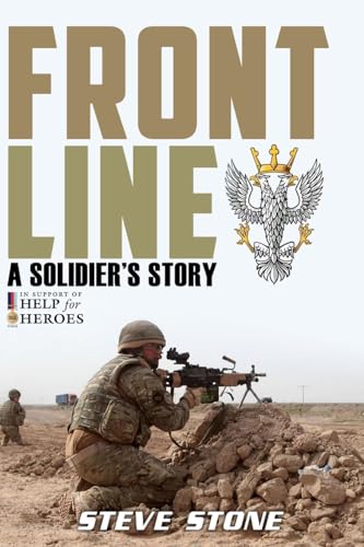 Frontline: A Soldier's Story (War in Afghanistan) von Createspace Independent Publishing Platform