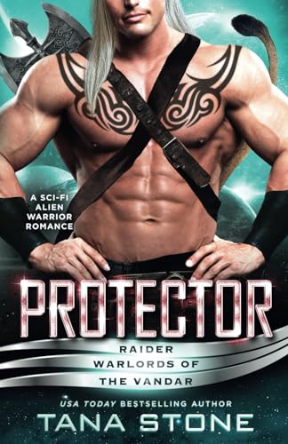 Protector: A Sci-fi Alien Warrior Romance (Raider Warlords of the Vandar, Band 9)