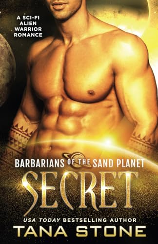 Secret: A Sci-Fi Alien Warrior Romance (Barbarians of the Sand Planet, Band 9)