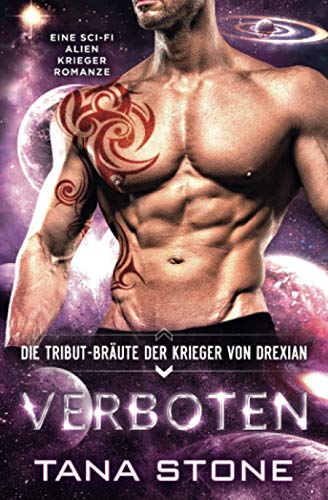 Verboten: Eine Sci-fi Alien Krieger Romanze (Die Tribut-Bräute der Krieger von Drexian, Band 5) von Broadmoor Books