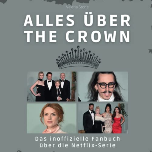 Alles über The Crown: Das inoffizielle Fanbuch über die Netflix-Serie von 27 Amigos