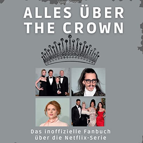 Alles über The Crown: Das inoffizielle Fanbuch über die Netflix-Serie von 27Amigos
