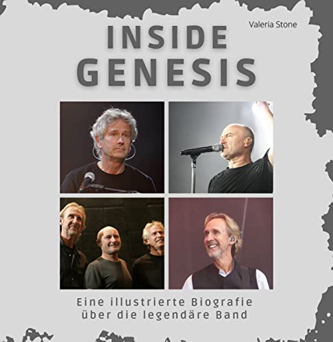 Inside Genesis: Eine illustrierte Biografie über die legendäre Band von 27 Amigos