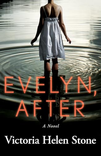 Evelyn, After: A Novel von Lake Union Publishing