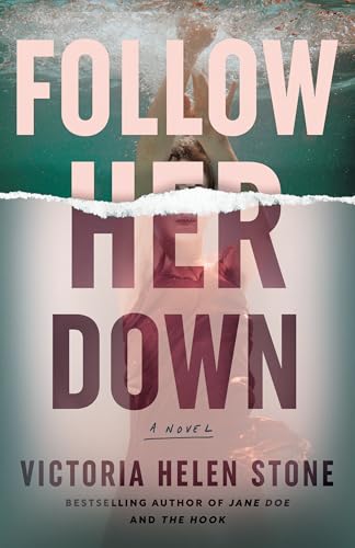 Follow Her Down: A Novel