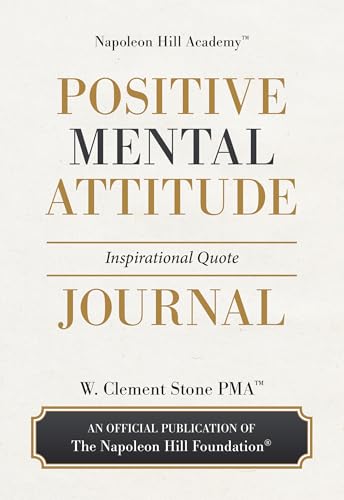 Positive Mental Attitude Inspirational Quote Journal: Daily Motivational Wisdom to Create Success, Build Confidence, and Strengthen Your Mindset Positive Mental Attitude Inspirational Quote Journal: Daily Motivational Wisdom to Create Success, Build Confidence, and Strengthen Your Mindset von Sound Wisdom