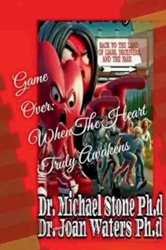Game Over: When The Heart Truly Awakens von PROFESSOR X Productions