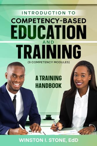 INTRODUCTION TO COMPETENCY-BASED EDUCATION AND TRAINING (9 COMPETENCY MODULES): A TRAINING HANDBOOK von BambuSparks Publishing