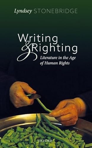 Writing and Righting: Literature in the Age of Human Rights