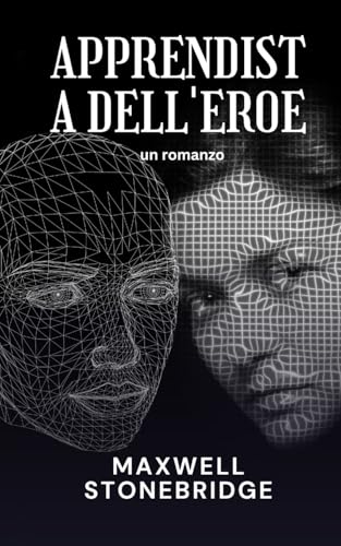 Apprendista dell'eroe: un romanzo von RWG Publishing