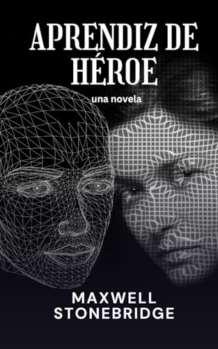 Aprendiz de héroe: una novela von RWG Publishing