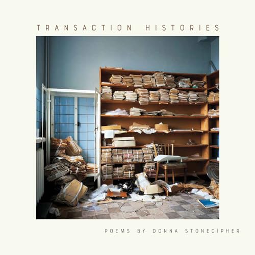 Transaction Histories (Kuhl House Poets)