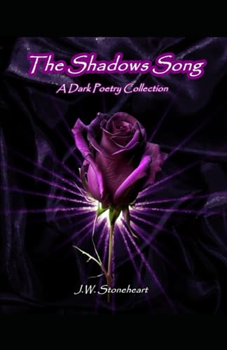 A Shadows Song: A Dark Poetry Collection von Staten House