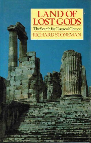 Land of Lost Gods: The Search for Classical Greece