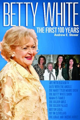Betty White: A Century of Love and Laughs von Blue River Press