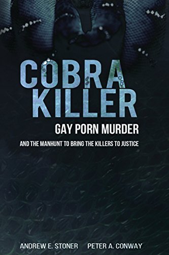 Cobra Killer: Gay Porn, Murder, and the Manhunt to Bring the Killers to Justice von Aspc