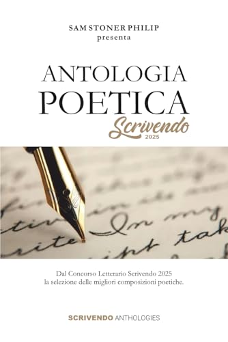 Antologia Poetica Scrivendo 2025 von Independently published