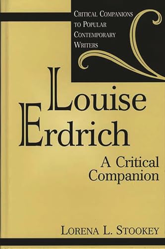 Louise Erdrich: A Critical Companion (Critical Companions to Popular Contemporary Writers) von Greenwood