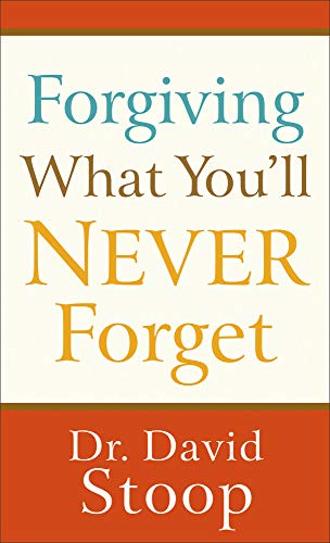 Forgiving What You'll Never Forget