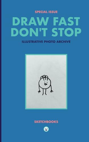 Drive Fast Don't Stop - Special Issue: Sketchbooks von Blurb