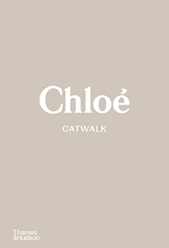 Chloé Catwalk: The Complete Collections von Thames & Hudson
