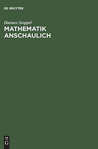 Mathematik anschaulich: Brückenkurs mit Maple Mathematik anschaulich: Brückenkurs mit Maple