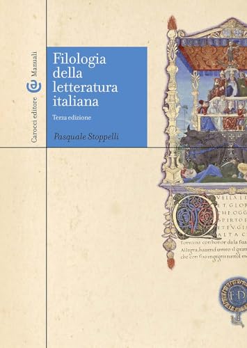 Filologia della letteratura Italiana (Manuali universitari) von Carocci