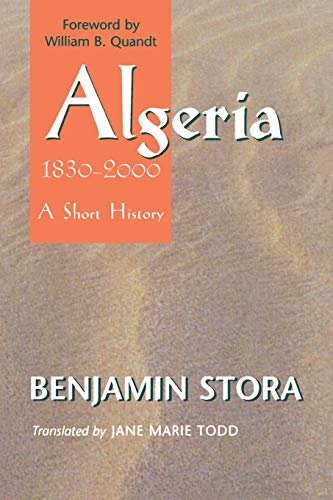 Algeria, 1830-2000: A Short History (Cornell Classics in Philosophy)