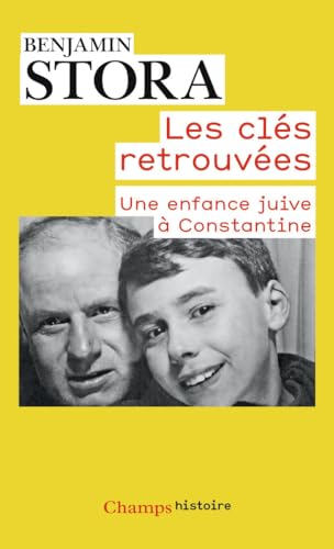 Les cles retrouvees: Une enfance juive à Constantine von FLAMMARION