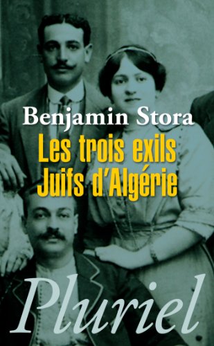 Les troix exils juifs d'Algérie von PLURIEL