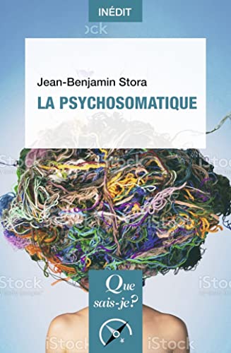 La Psychosomatique von QUE SAIS JE