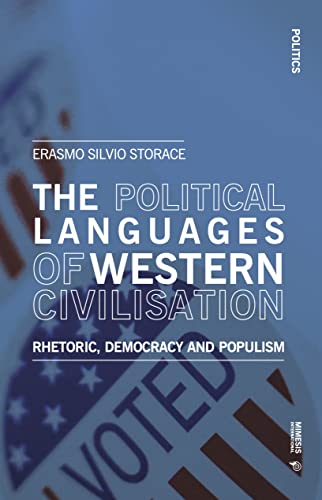The Political Languages of Western Civilisation: Rhetoric, Democracy and Populism (Politics) von Mimesis International