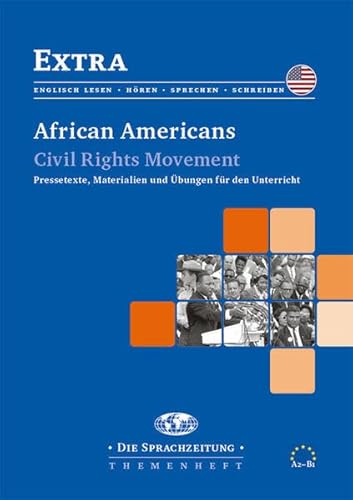 African Americans: Civl Rights Movement (Extra: Themenheftreihe für den Englischunterricht)