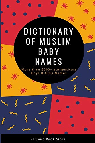 Dictionary of Muslim Baby Names von Islamic Book Store