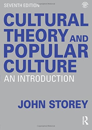 Cultural Theory and Popular Culture: An Introduction