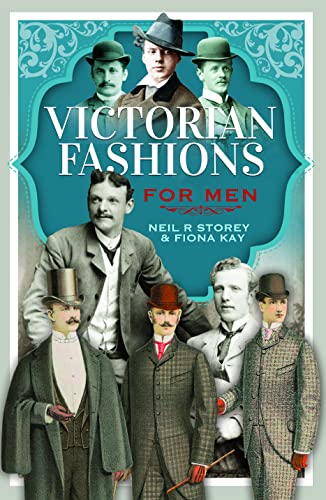 Victorian Fashions for Men von Pen & Sword History