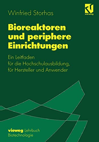 Bioreaktoren und periphere Einrichtungen: Ein Leitfaden für die Hochschulausbildung, für Hersteller und Anwender von Springer