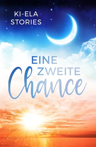 Eine zweite Chance von Independently published