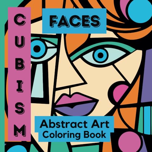 Cubism Faces Abstract Art Coloring Book: Modern Art Creativity for Both Men and Women