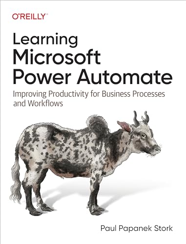 Learning Microsoft Power Automate: Improving Productivity for Business Processes and Workflows