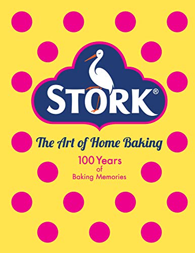 Stork: The Art of Home Baking: 100 Years of Baking Memories von Ebury Press