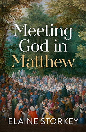 Meeting God in Matthew von SPCK Publishing