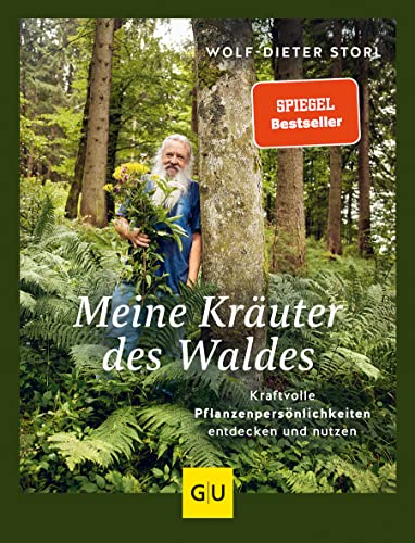 Meine Kräuter des Waldes: Kraftvolle Pflanzenpersönlichkeiten entdecken und nutzen (GU Garten Extra) von Gräfe und Unzer